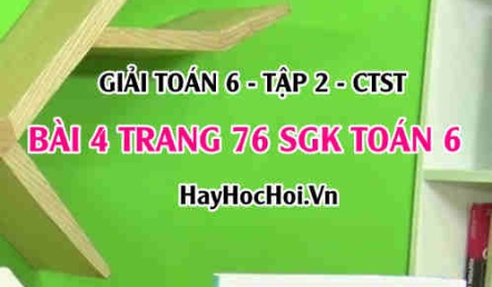 Giải bài 4 trang 76 Toán 6 Tập 2 SGK Chân trời sáng tạo